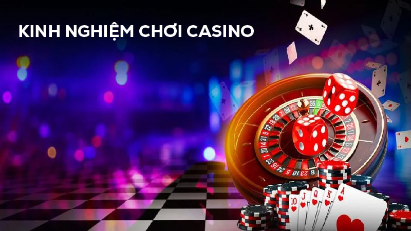 Bí quyết tham gia đặt cược Casino ăn thưởng từ cao thủ